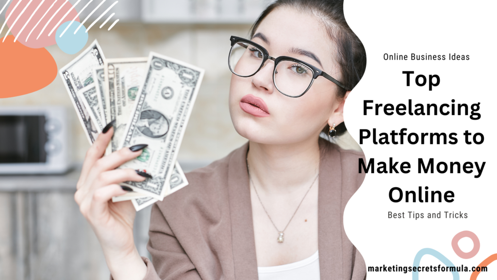 Top Freelancing Platforms to Make Money Online