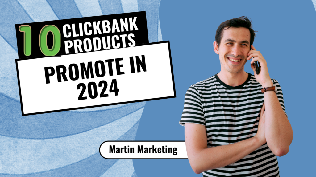 Top 10 ClickBank Products to Promote in 2024