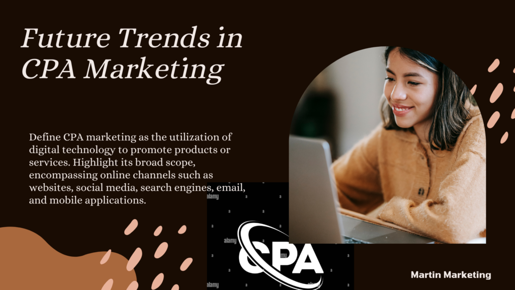 Future Trends in CPA Marketing