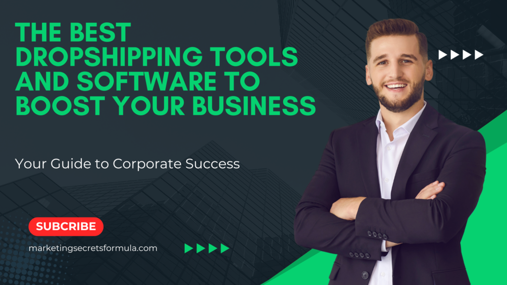 The Best Dropshipping Tools and Software to Boost Your Business