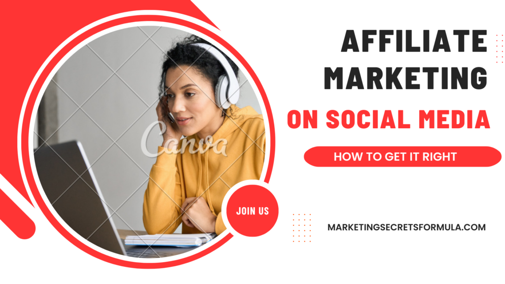 Affiliate Marketing on Social Media: How to Get It Right