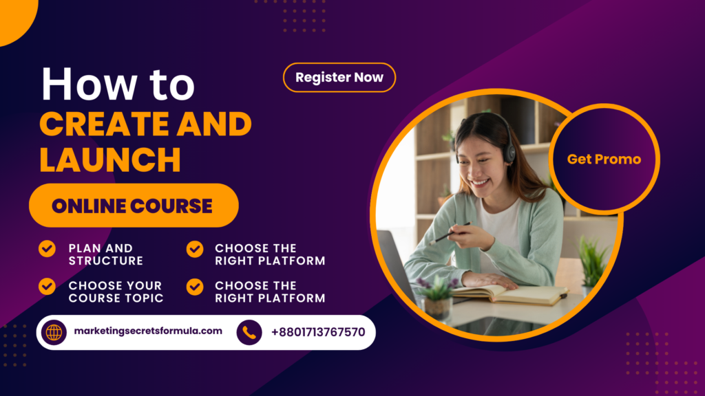 How to Create and Launch an Online Course: A Complete Tutorial