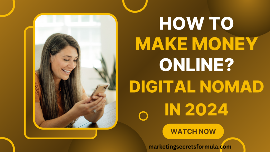 How to Make Money Online as a Digital Nomad in 2024