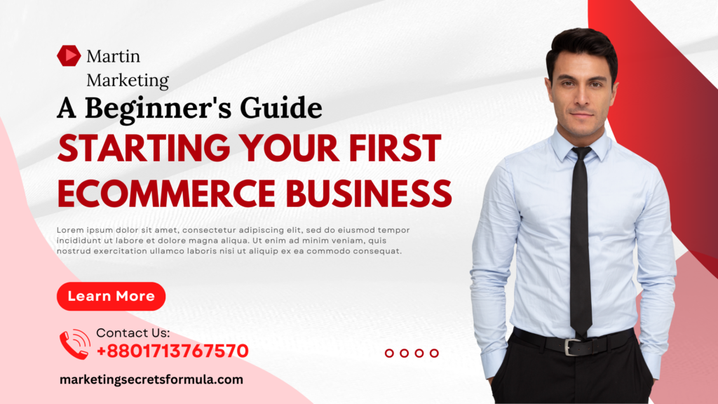 A Beginner's Guide to Starting Your First Ecommerce Business