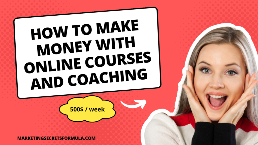 How to Make Money with Online Courses and Coaching