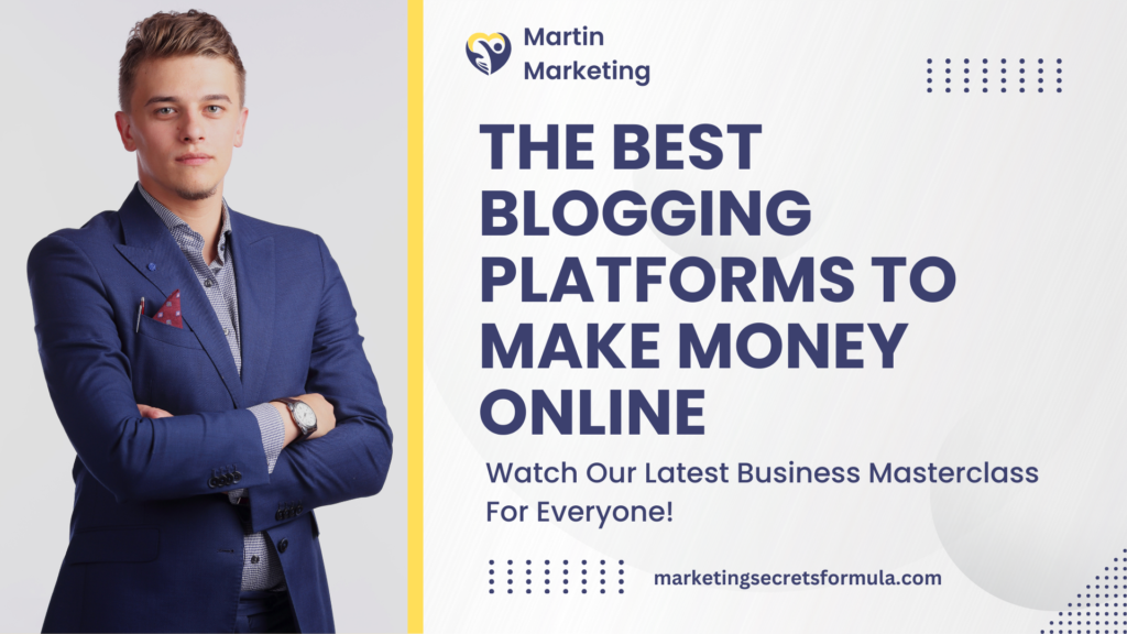 The Best Blogging Platforms to Make Money Online