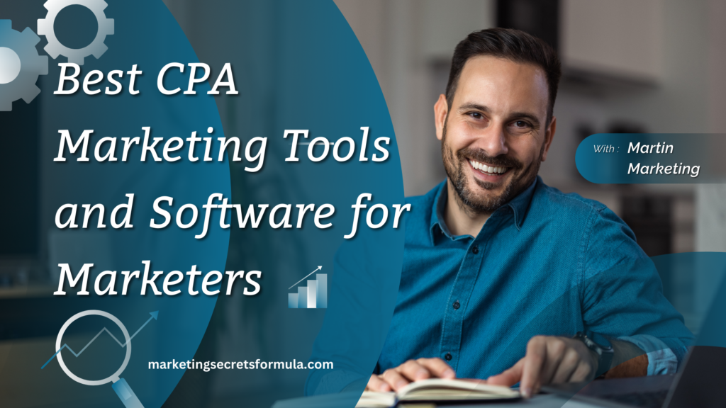 Best CPA Marketing Tools and Software for Marketers