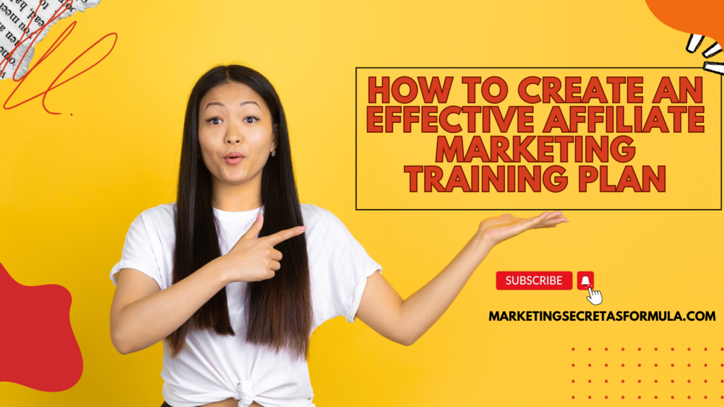 How to Create an Effective Affiliate Marketing Training Plan