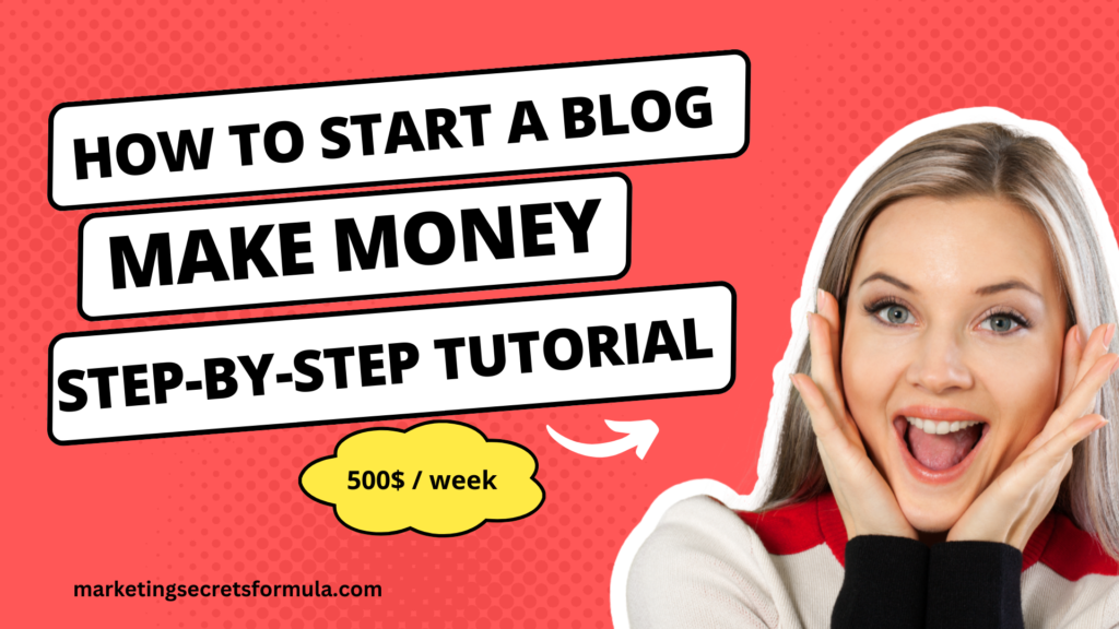 How to Start a Blog That Makes Money: A Step-by-Step Tutorial