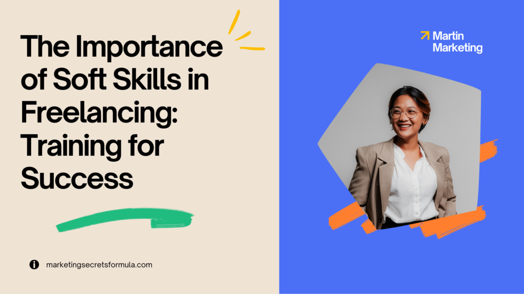 The Importance of Soft Skills in Freelancing: Training for Success