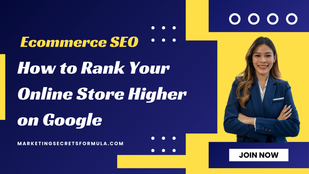 Ecommerce SEO: How to Rank Your Online Store Higher on Google