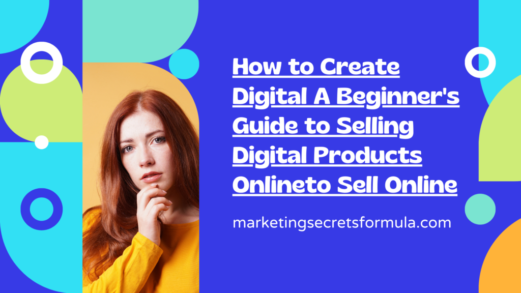 A Beginner's Guide to Selling Digital Products Online