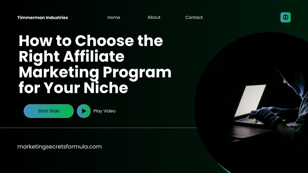 How to Choose the Right Affiliate Marketing Program for Your Niche