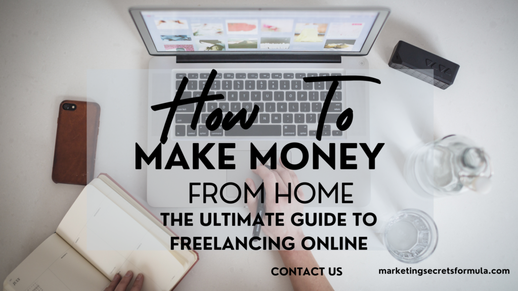 How to Make Money from Home: The Ultimate Guide to Freelancing Online