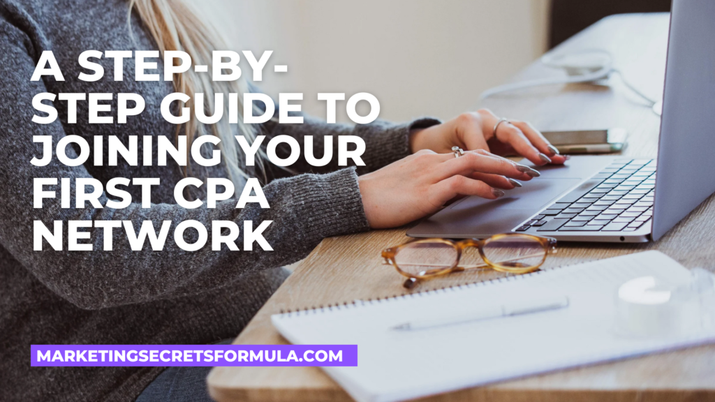 A Step-by-Step Guide to Joining Your First CPA Network