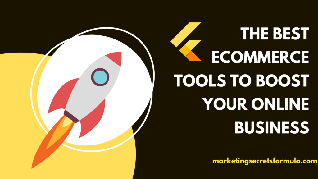 The Best Ecommerce Tools to Boost Your Online Business