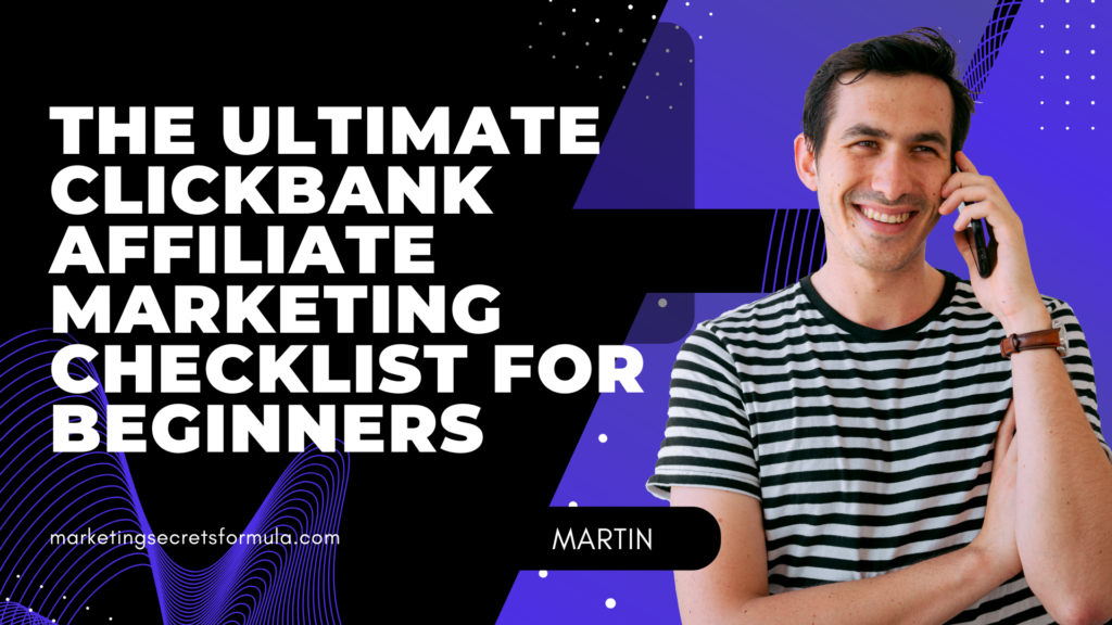 The Ultimate ClickBank Affiliate Marketing Checklist for Beginners