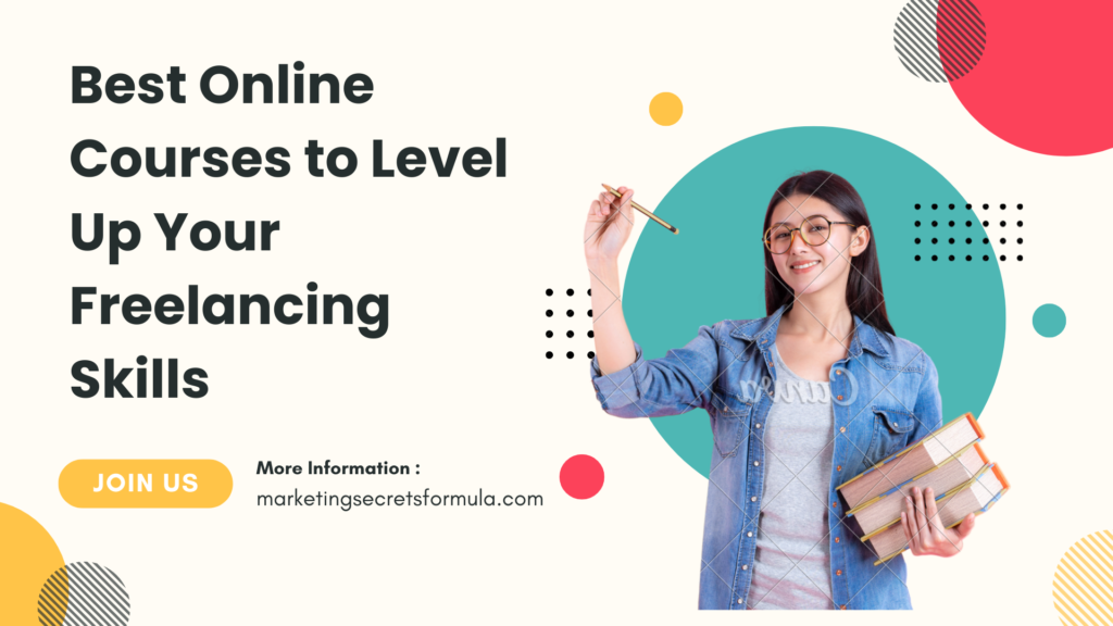 Best Online Courses to Level Up Your Freelancing Skills