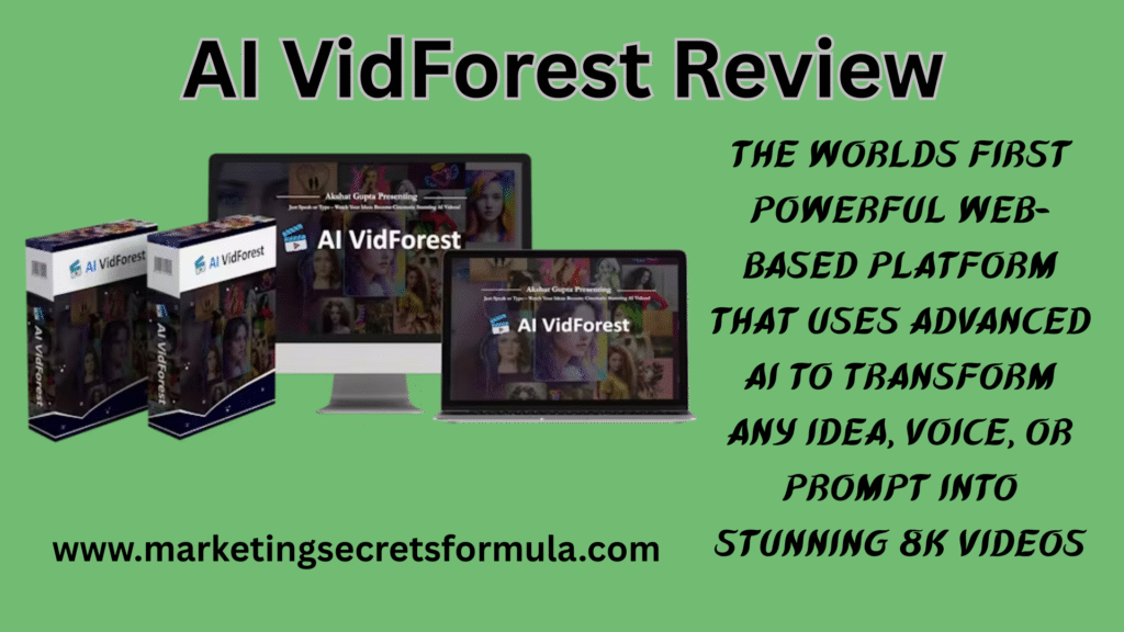 AI VidForest Review – Hyper Realistic 8K Creation [By Akshat Gupta]