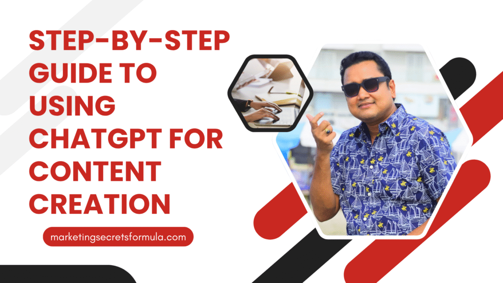 Step-by-Step Guide to Using ChatGPT for Content Creation